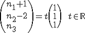 \(n_1+1\\n_2-2\\n_3\)=t\(1\\1\\1\)\qquad t\in\mathbb{R}